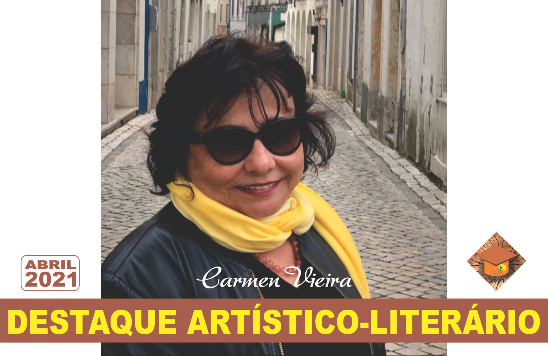 Carmen Vieira 
Destaque literário Abril/2021